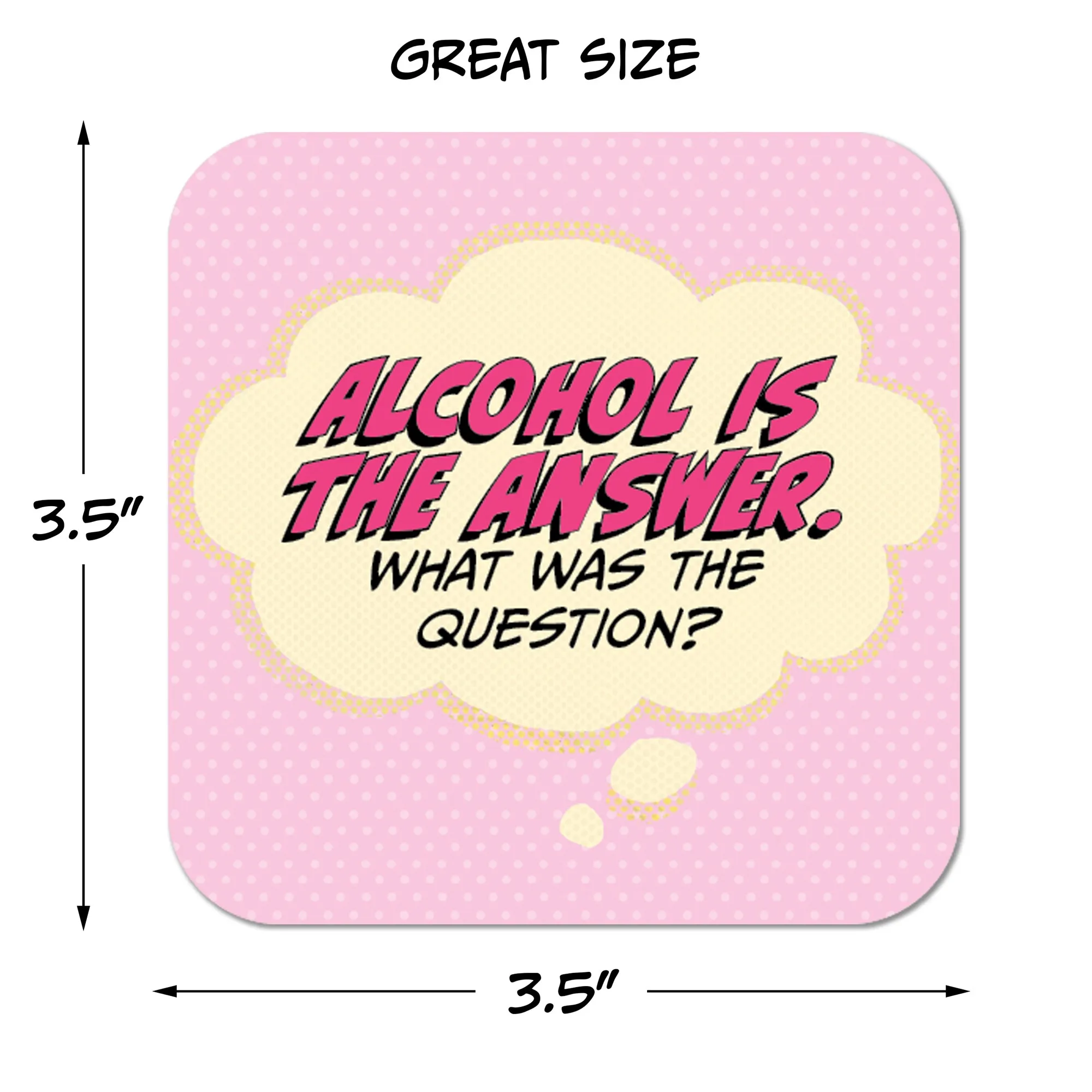 Alcohol Is The Answer. What Was the Question? Paper Coaster Set