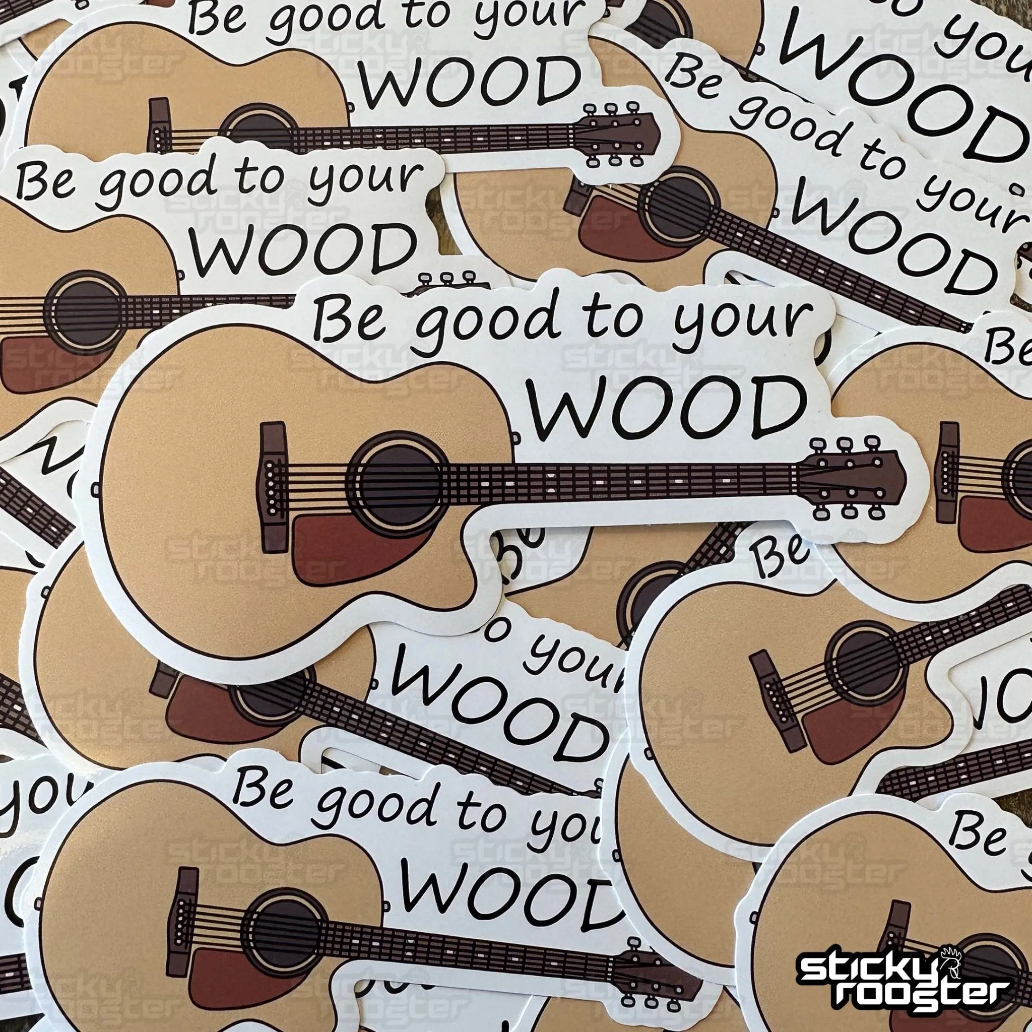 Be good to your wood sticker