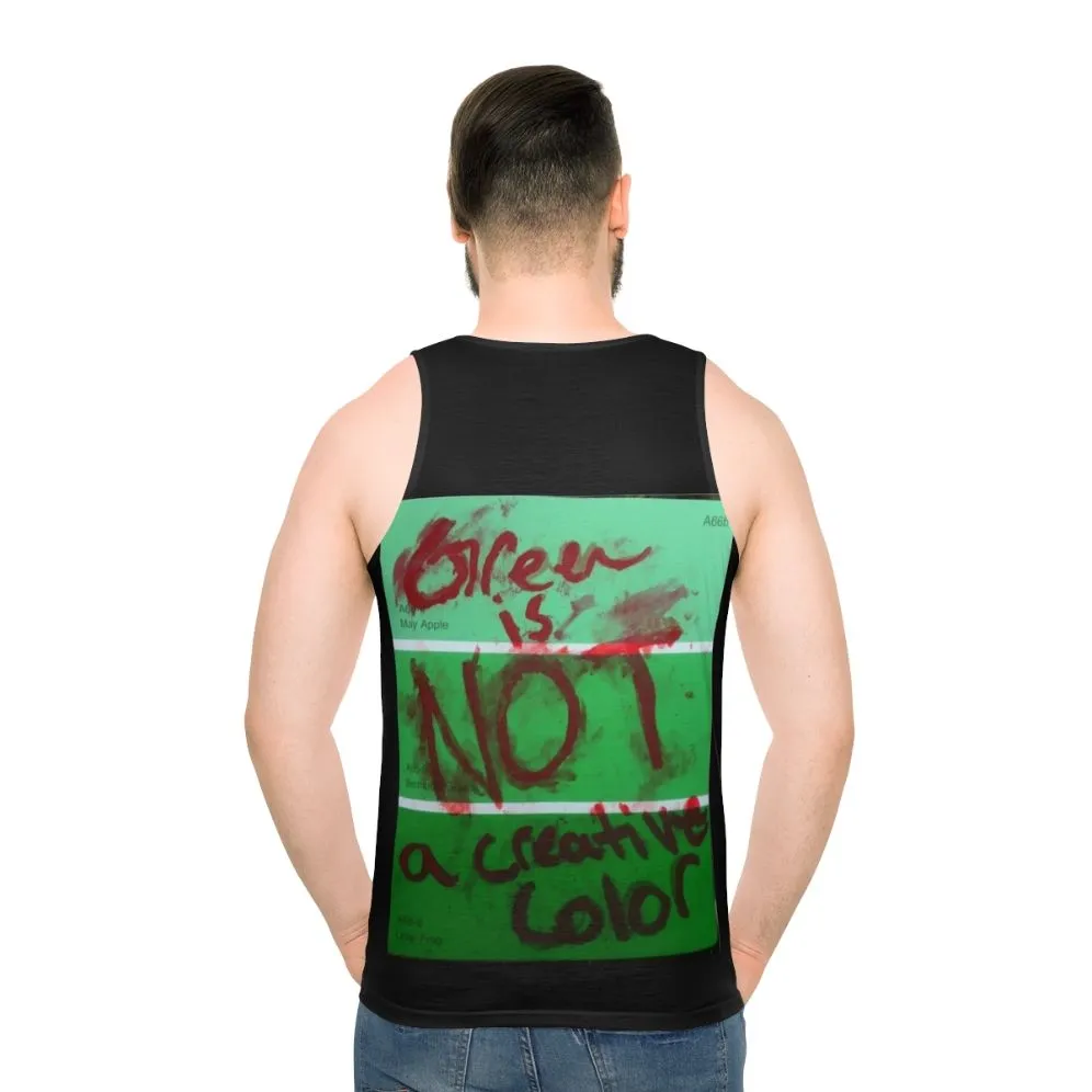 "Creepy 'Green Is Not a Creative Color' Unisex Tank Top"